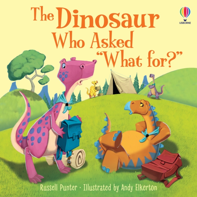 The Dinosaur who asked 'What for?', Paperback / softback Book