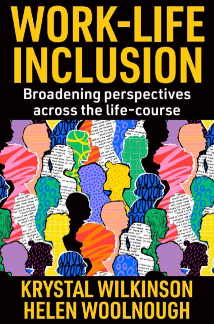 Work-Life Inclusion : Broadening perspectives across the life-course, PDF eBook