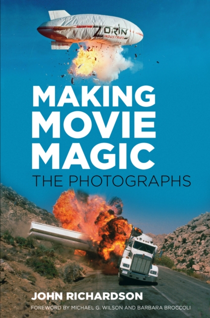 Making Movie Magic: The Photographs, Hardback Book