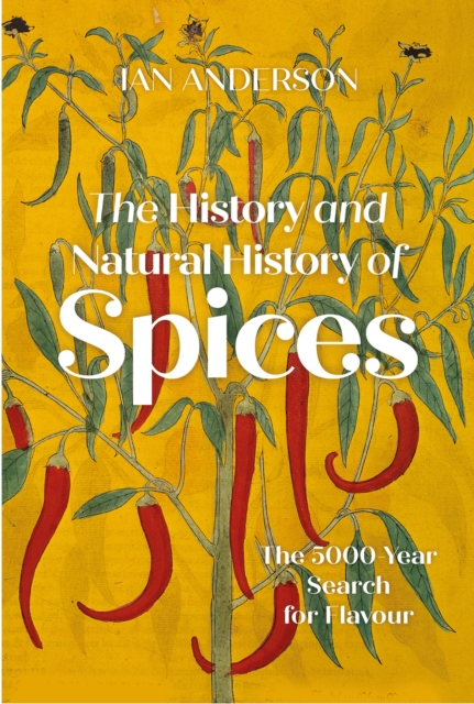 The History and Natural History of Spices, EPUB eBook