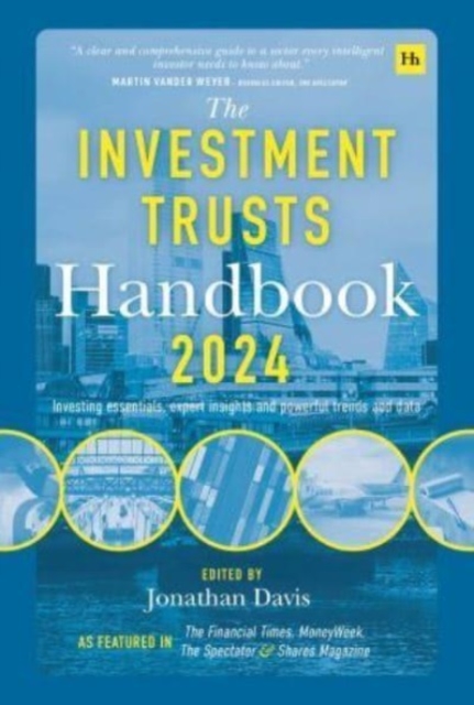 The Investment Trusts Handbook 2024 : Investing essentials, expert insights and powerful trends and data, Hardback Book