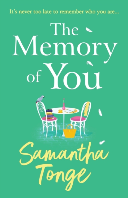 The Memory of You : An uplifting novel from Samantha Tonge, Paperback / softback Book