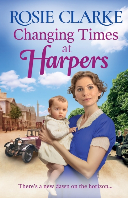 Changing Times at Harpers : Another instalment in Rosie Clarke's historical saga series, Paperback / softback Book