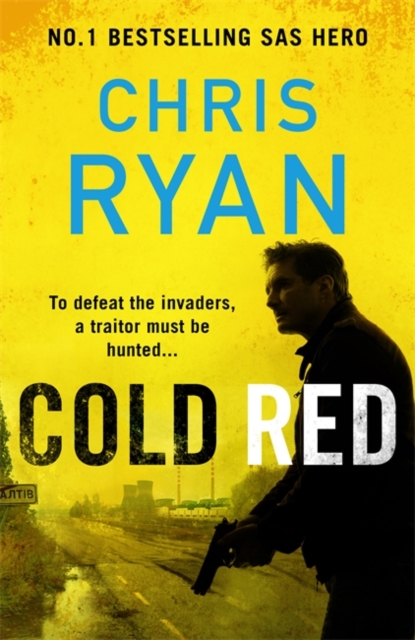Cold Red : The bullet-fast Russia-Ukraine war thriller from the no.1 bestselling SAS hero, Paperback / softback Book