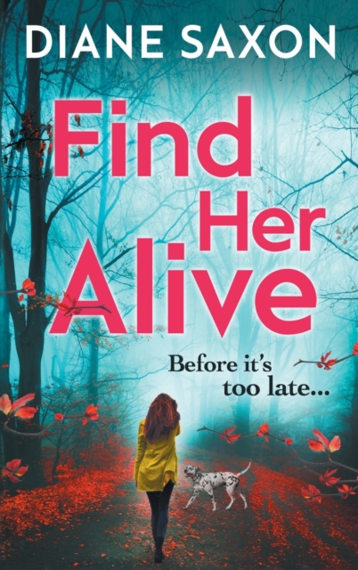 Find Her Alive, Hardback Book