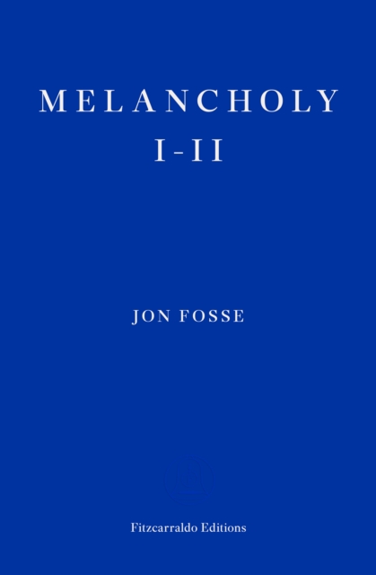 Melancholy I-II - WINNER OF THE 2023 NOBEL PRIZE IN LITERATURE, EPUB eBook