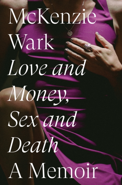 Love and Money, Sex and Death : A Memoir, EPUB eBook