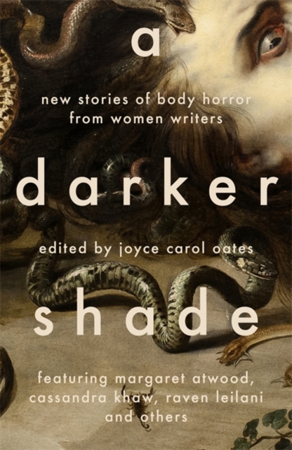 A Darker Shade : New Stories of Body Horror from Women Writers, Paperback / softback Book