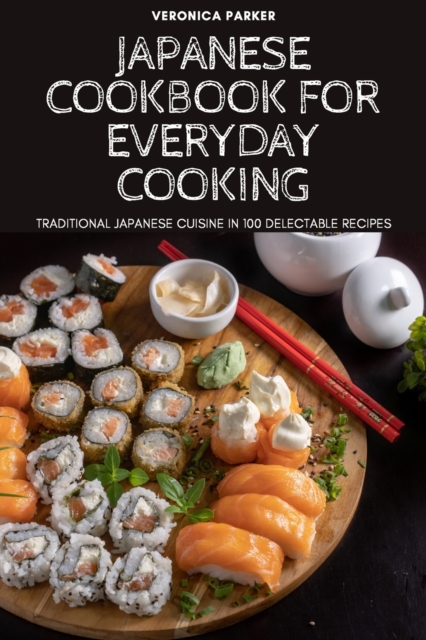 Japanese Cookbook for Everyday Cooking, Paperback / softback Book