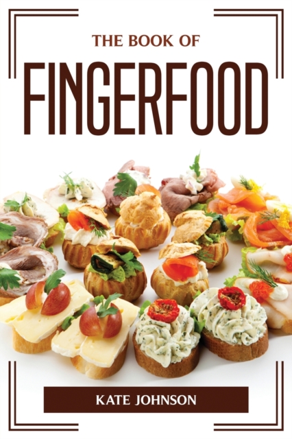 The Book of Fingerfood, Paperback / softback Book