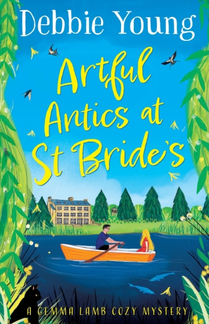 Artful Antics at St Bride's : A page-turning cozy murder mystery from Debbie Young, Paperback / softback Book