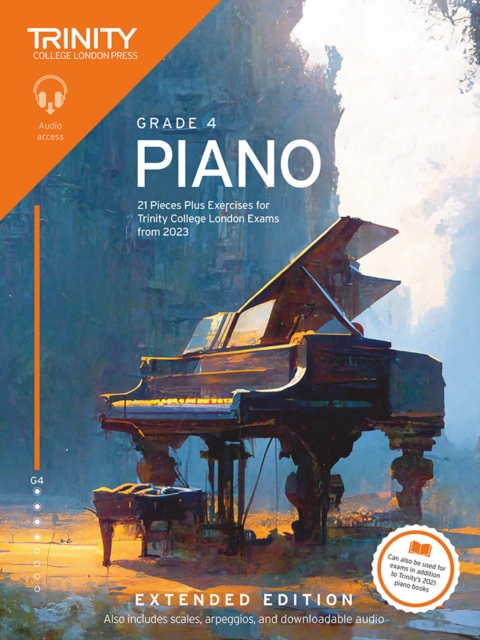 Trinity College London Piano Exam Pieces Plus Exercises from 2023: Grade 4: Extended Edition, Paperback / softback Book