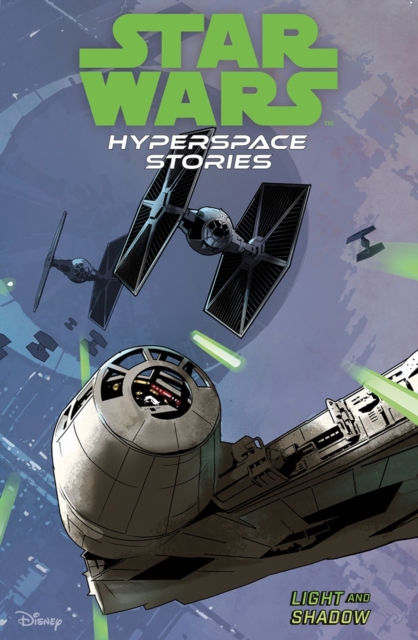 Star Wars Hyperspace Stories: Light And Shadow, Paperback / softback Book