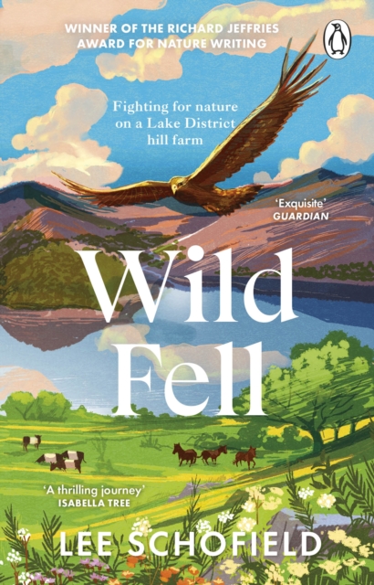 Wild Fell : Fighting for nature on a Lake District hill farm, Paperback / softback Book