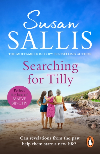 Searching For Tilly : A heart-warming and breathtaking novel of love, loss and discovery set in Cornwall – you’ll be swept away, Paperback / softback Book