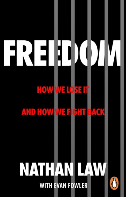 Freedom : How we lose it and how we fight back, Paperback / softback Book
