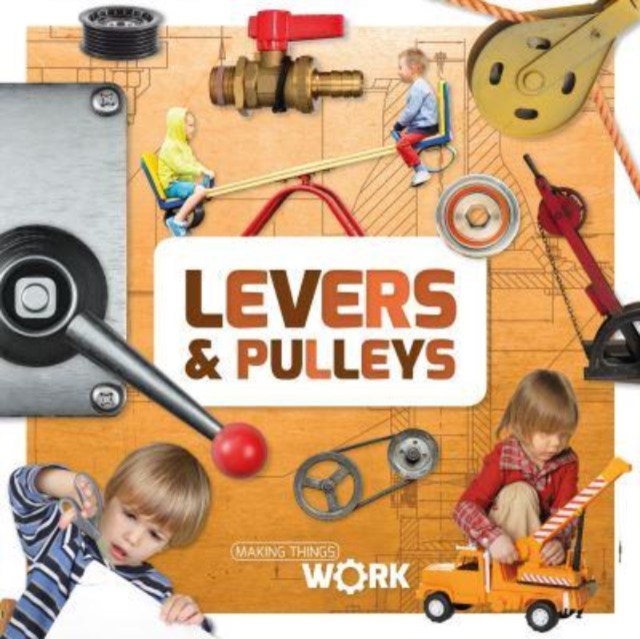 Levers & Pulleys, Paperback / softback Book