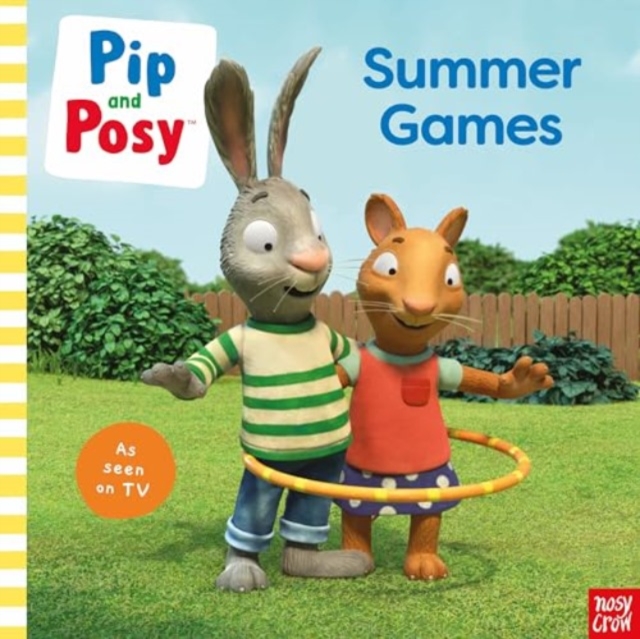Pip and Posy: Summer Games: TV tie-in picture book, Paperback / softback Book