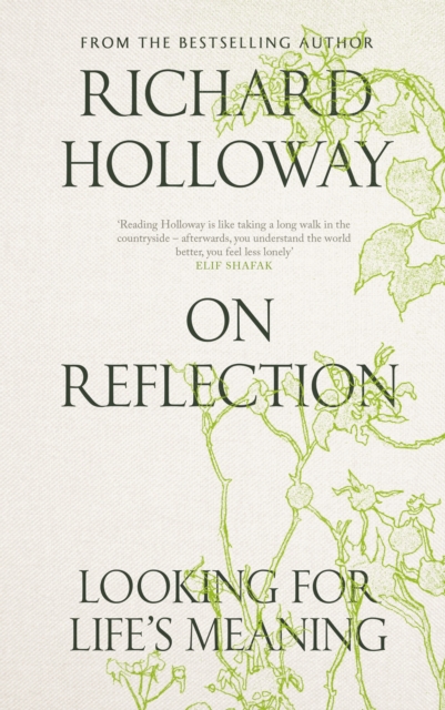 On Reflection : Looking for Life's Meaning, Hardback Book