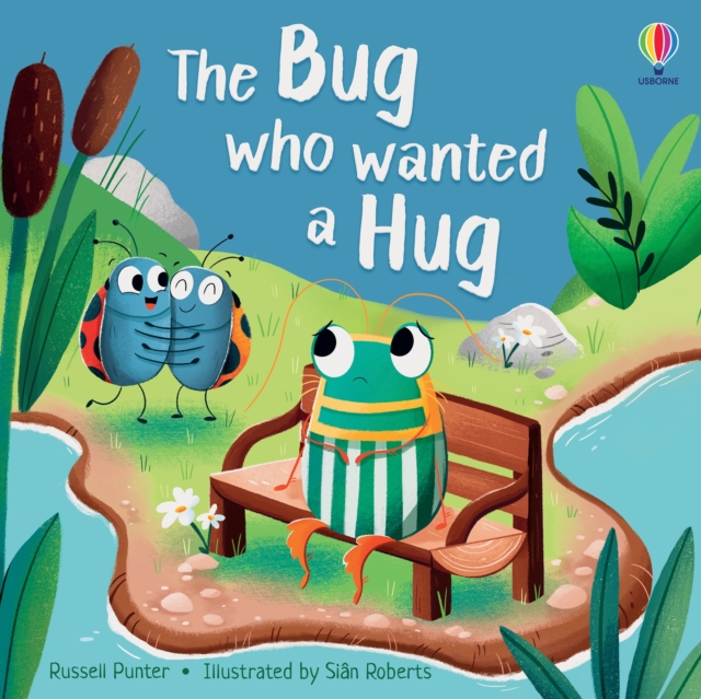 The Bug who Wanted a Hug, Paperback / softback Book