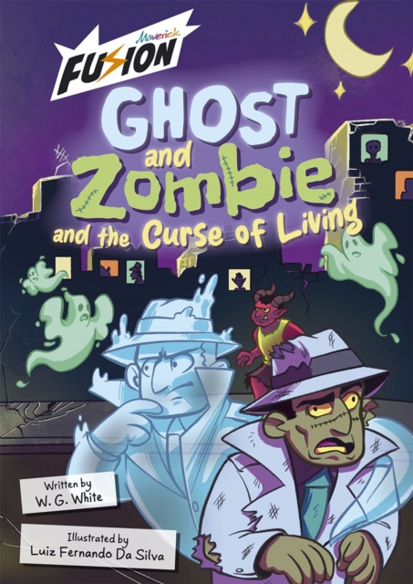 Ghost and Zombie and the Curse of Living, Paperback / softback Book
