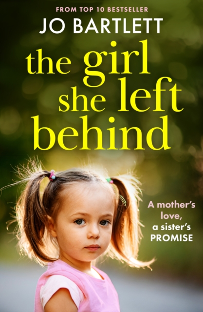 The Girl She Left Behind : The BRAND NEW completely gripping and heartbreaking story from TOP 10 BESTSELLER Jo Bartlett for 2024, EPUB eBook