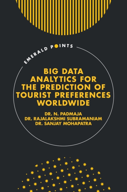 Big Data Analytics for the Prediction of Tourist Preferences Worldwide, EPUB eBook
