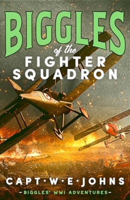 Biggles of The Fighter Squadron, Hardback Book