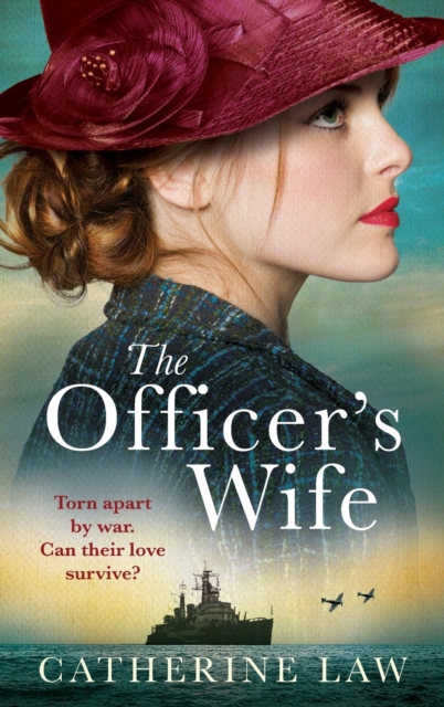 The Officer's Wife : A heartbreaking WW2 historical novel from Catherine Law, Hardback Book