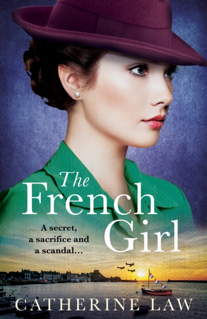 The French Girl : A heartfelt historical novel from Catherine Law for 2024, EPUB eBook