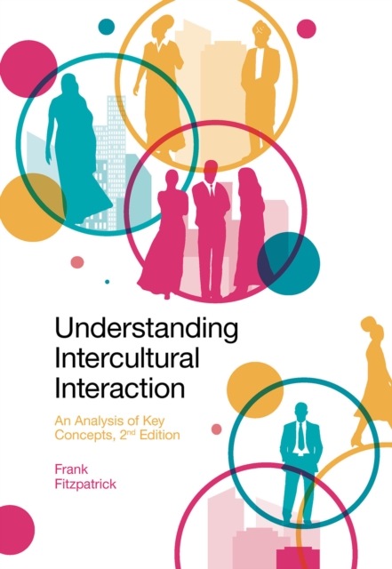 Understanding Intercultural Interaction : An Analysis of Key Concepts, PDF eBook