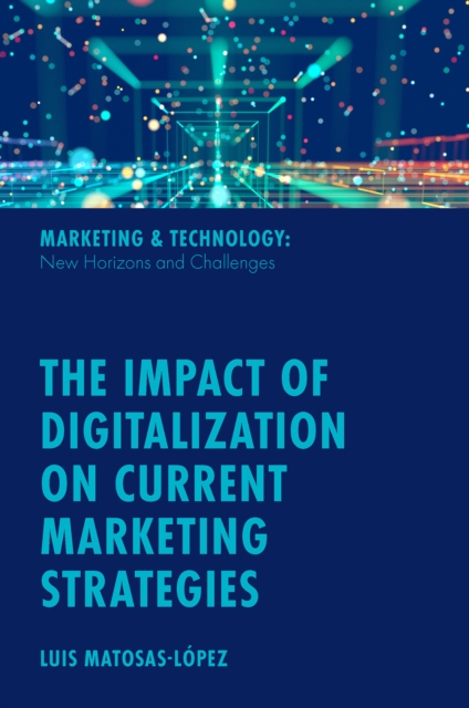 The Impact of Digitalization on Current Marketing Strategies, EPUB eBook