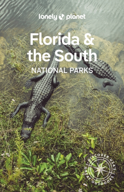 Lonely Planet Florida & the South's National Parks, EPUB eBook