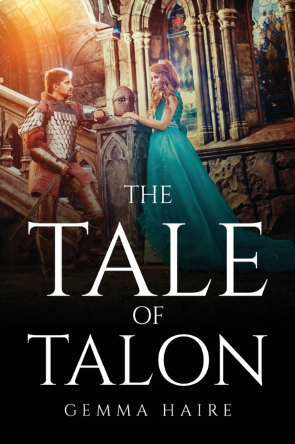 The Tale of Talon, Paperback / softback Book