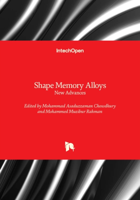 Shape Memory Alloys - New Advances : New Advances, Hardback Book