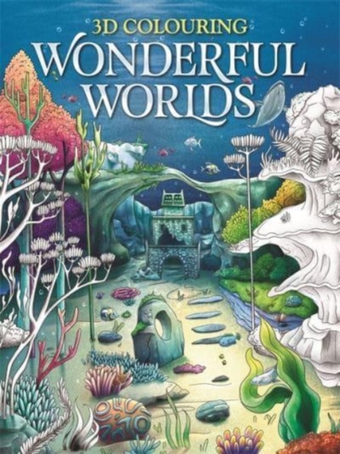 3D Colouring: Wonderful Worlds, Paperback / softback Book