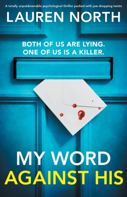 My Word Against His : A totally unputdownable psychological thriller packed with jaw-dropping twists, Paperback / softback Book