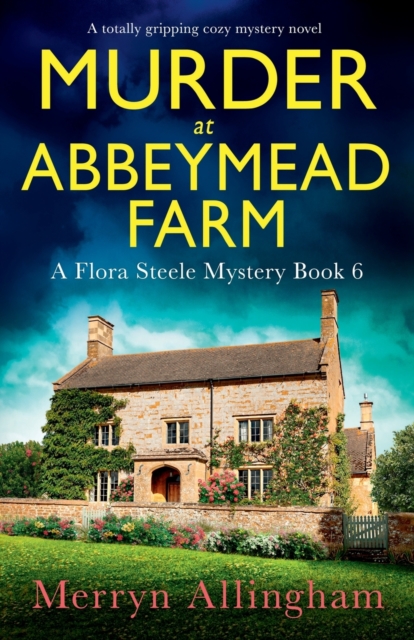 Murder at Abbeymead Farm : A totally gripping cozy mystery novel, Paperback / softback Book