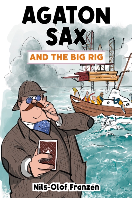 Agaton Sax and the Big Rig, Paperback / softback Book