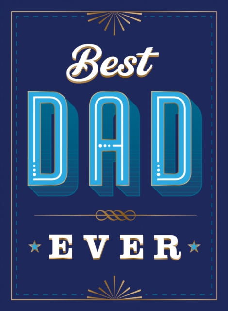 Best Dad Ever : The Perfect Thank You Gift for Your Incredible Dad, EPUB eBook