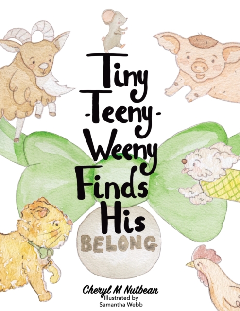 Tiny-Teeny-Weeny Finds His Belong, Paperback / softback Book