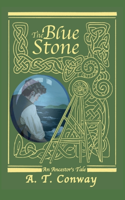 The Blue Stone : an Ancestor's Tale, Paperback / softback Book