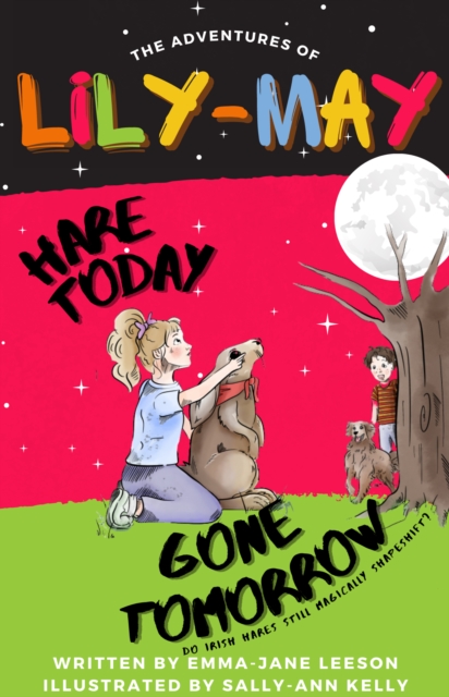 Hare Today Gone Tomorrow : The Adventures of Lily-May, Electronic book text Book
