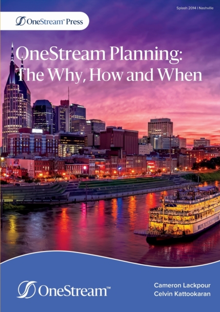 OneStream Planning : The Why, How and When, Paperback / softback Book