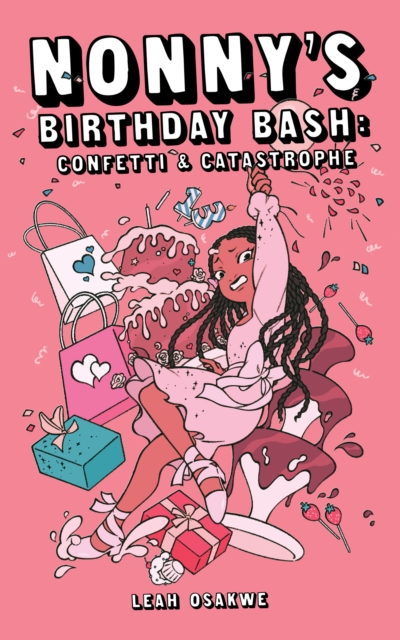 Nonny's Birthday Bash: Confetti & Catastrophe, Paperback / softback Book