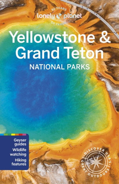 Lonely Planet Yellowstone & Grand Teton National Parks, Paperback / softback Book