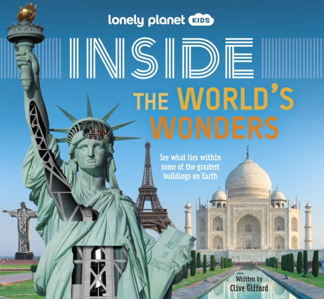 Lonely Planet Kids Inside – The World's Wonders, Hardback Book