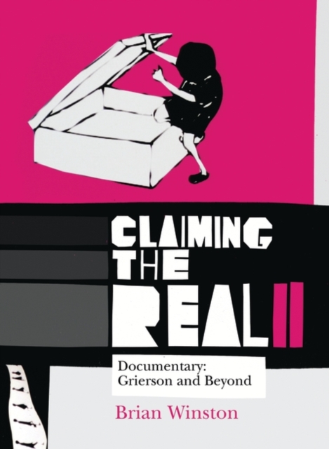 Claiming the Real : Documentary: Grierson and Beyond, PDF eBook