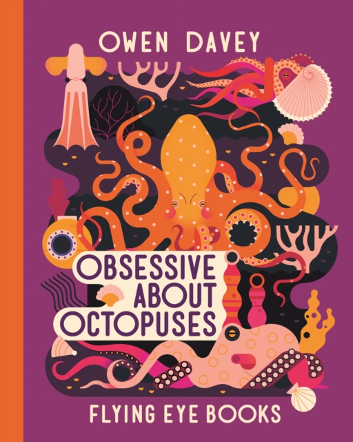 Obsessive About Octopuses, Paperback / softback Book