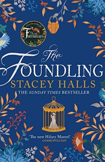 The Foundling : The gripping Sunday Times bestselling historical novel, from the winner of the Women's Prize Futures award, Paperback / softback Book
